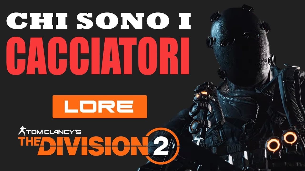 Lore The Division 2 I Cacciatori