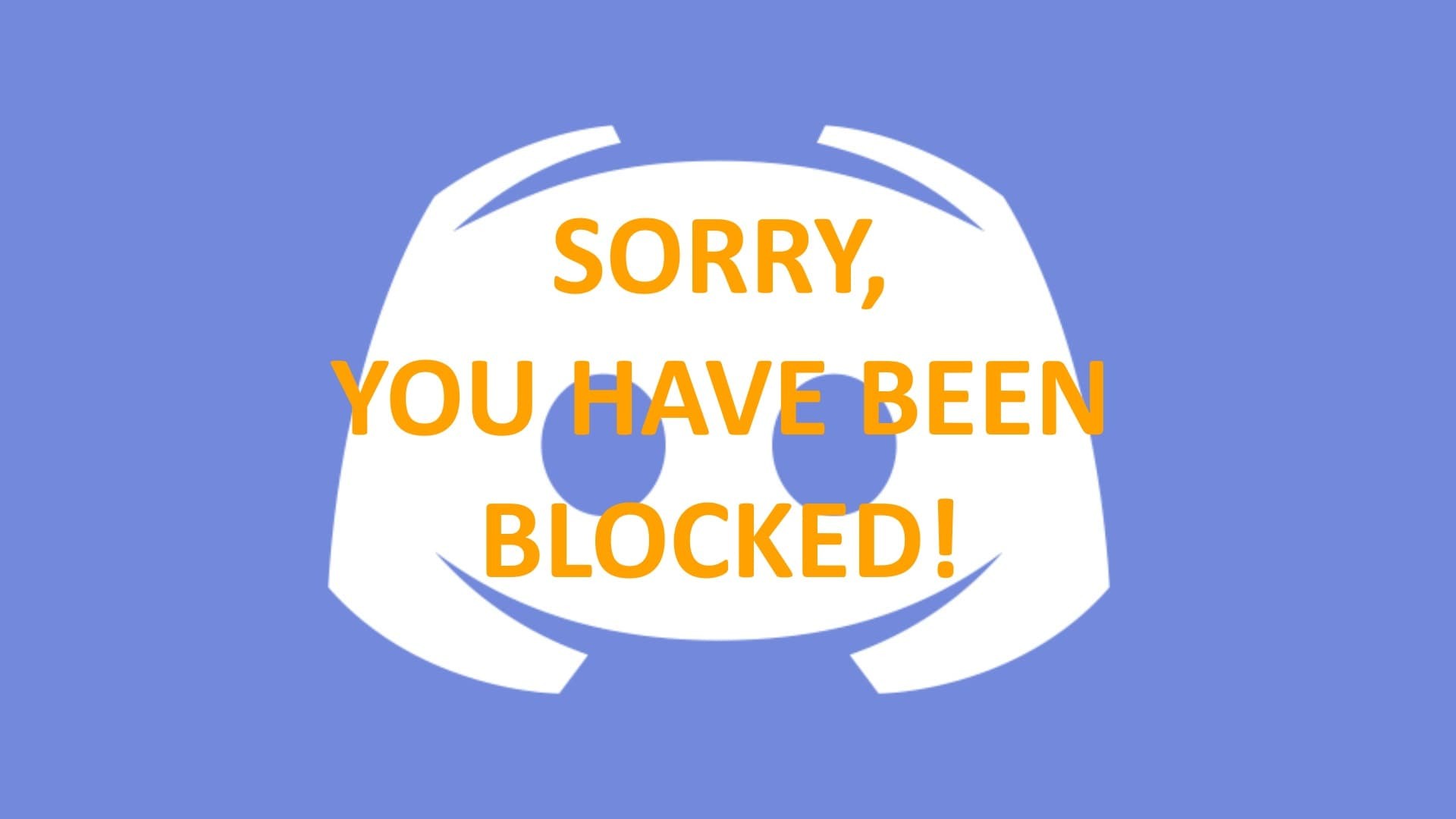 Discord Sorry, you have been blocked error